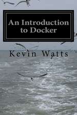 An Introduction to Docker