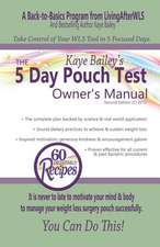 The 5 Day Pouch Test Owner's Manual