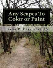 Any Scapes to Color or Paint