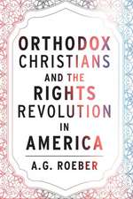 Orthodox Christians and the Rights Revolution in America