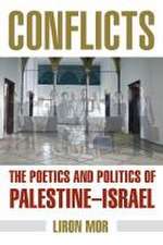 Conflicts – The Poetics and Politics of Palestine–Israel