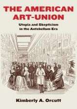 The American Art–Union – Utopia and Skepticism in the Antebellum Era