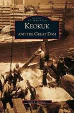 Keokuk and the Great Dam