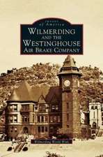 Wilmerding and the Westinghouse Air Brake Company