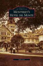 Monterey's Hotel del Monte