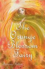 The Orange Blossom Fairy: A Rick Spears Adventure