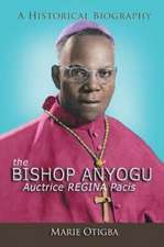 the Bishop Anyogu-Auctrice REGINA Pacis