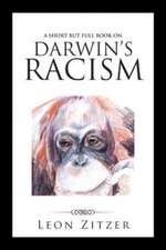 A Short but Full Book on Darwin's Racism