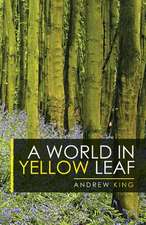 A World in Yellow Leaf