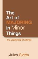 The Art of Majoring in Minor Things