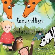 Emmy and Beau Find a Secret Jungle