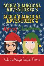 Acqua's Magical Adventures 3 & Acqua's Magical Adventures 4