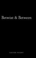 Betwixt & Between