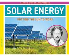 Solar Energy: Putting the Sun to Work