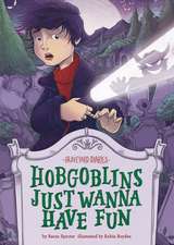 Hobgoblins Just Wanna Have Fun: Book 8