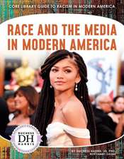 Race and the Media in Modern America