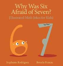 Why was Six Afraid of Seven?