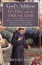 God's Address-Living with the Triune God