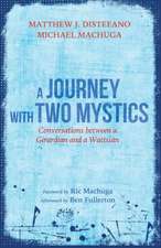 A Journey with Two Mystics