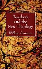 Teachers and the New Theology