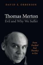 Thomas Merton-Evil and Why We Suffer