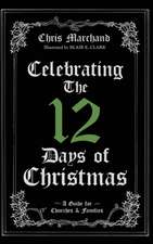 Celebrating The 12 Days of Christmas