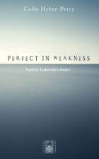 Perfect in Weakness