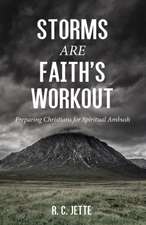 Storms Are Faith's Workout