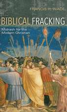 Biblical Fracking