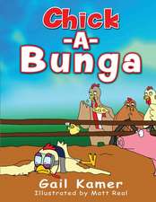 Chick-A-Bunga