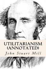 Utilitarianism (Annotated)