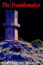 The Troublemaker