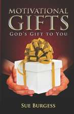 Motivational Gifts- God's Gift to You