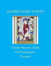 Sacred Story Youth Teacher Resource Guide Prek