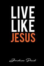 Live Like Jesus