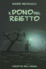 Il Dono del Reietto