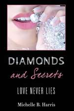 Diamonds and Secrets