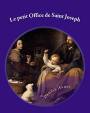 Le Petit Office de Saint Joseph