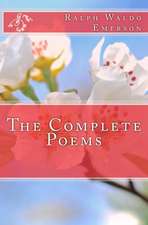 The Complete Poems of Ralph Waldo Emerson