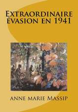 Extraordinaire Evasion En 1941