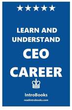 Learn and Understand CEO Career