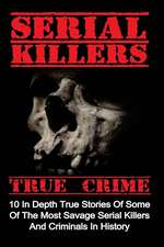 Serial Killers True Crime