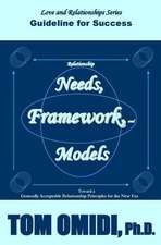 Relationship Needs, Framework, and Models