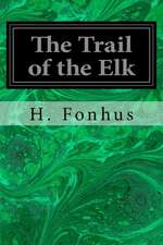 The Trail of the Elk