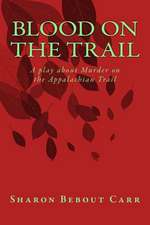 Blood on the Trail