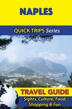 Naples Travel Guide (Quick Trips Series)