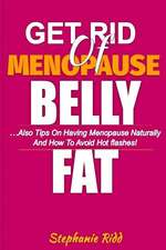 Get Rid of Menopause Belly Fat