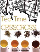 Tea Time Crisscross