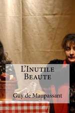 L'Inutile Beaute