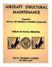 Aircraft Structural Maintenance, Navpers 10329 by